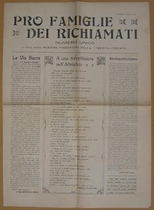 PRO FAMIGLIE DEI RICHIAMATI (num. unico della sez.Fiorentina della Trento-Trieste 6 giugno 1915),...