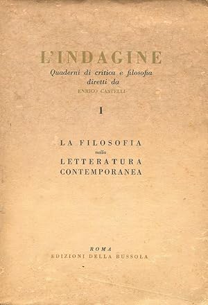 L'INDAGINE , quaderni di critica e filosofia diretti da ENRICO CASTELLI - QUADERNO n. 01 del 1947...
