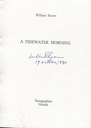 A TIDEWATER MORNING (autografato dlal'autore), Helsinki, Eurographica-Pieraccini Rolando, 1990