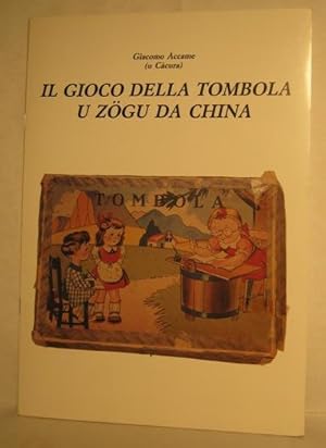 IL GIOCO DELLA TOMBOLA (U ZOGU DA CHINA), Genova, Tipografia Sant'Anna, 1989