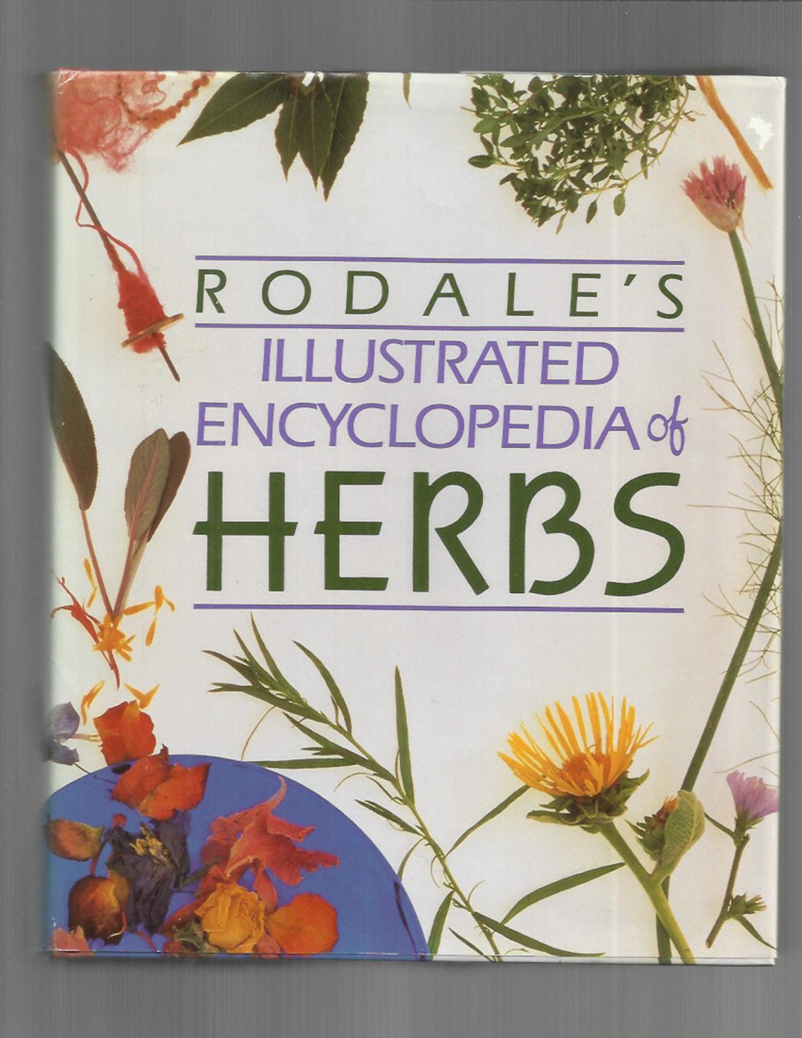 Rodale's Illustrated Encyclopedia of Herbs