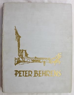 Peter Behrens: Sein Werk von 1909 bis zur Gegenwart SIGNED by Behrens