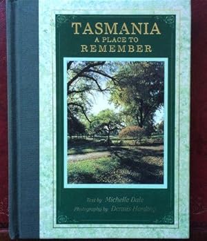 Tasmania: A Place to Remember