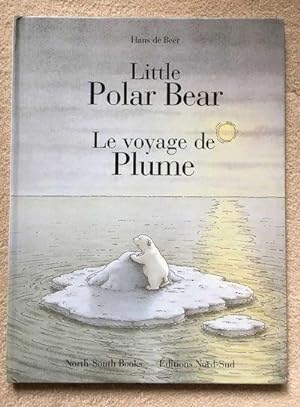 Little Polar Bear: Le Voyage de Plume