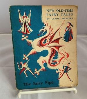 New Old-Time Fairy Tales: The Fairy Pipe