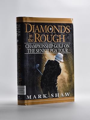 Diamonds in the Rough Championship Golf on the Senior PGA Tour
