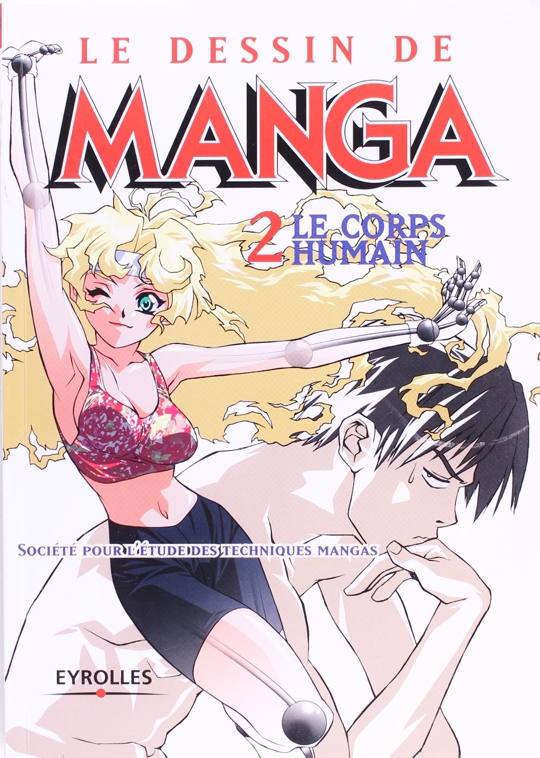 Le Dessin De Manga Tome 2 Le Corps Humain