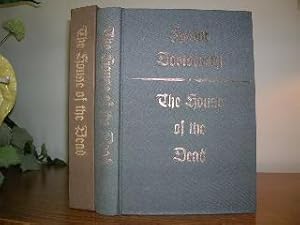 The House Of The Dead: Dostoevsky, Fyodor