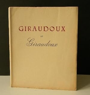 GIRAUDOUX ET GIRAUDOUX.