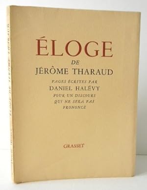 ELOGE DE JEROME THARAUD. Pages écrites par Daniel Halévy pour un discours qui ne sera pas prononcé.