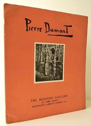 PIERRE DUMONT 1884-1936. Catalogue de l exposition organisée en mars-avril 1954, The Redfern Gall...