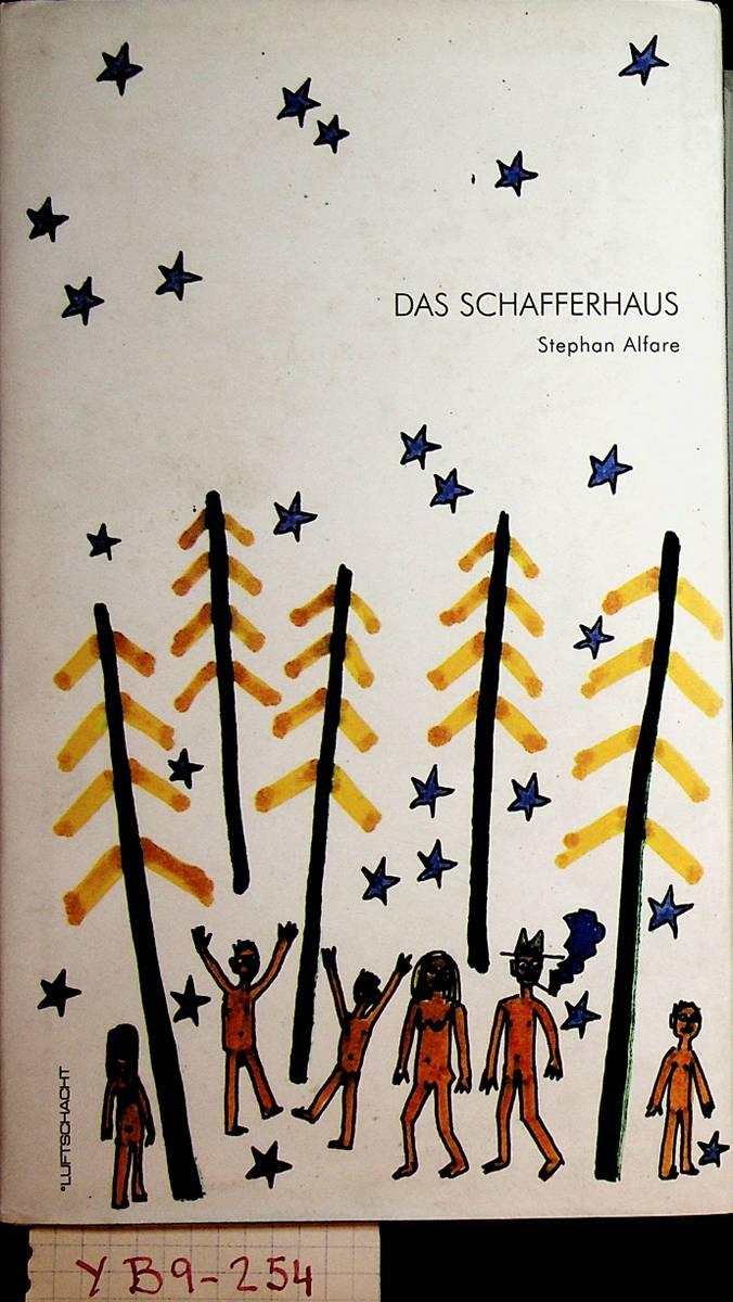 Schafferhaus. - Alfare, Stephan