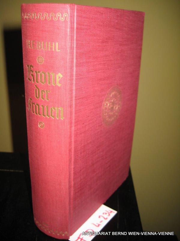 Krone der Frauen - Roman der Königin Brunhild