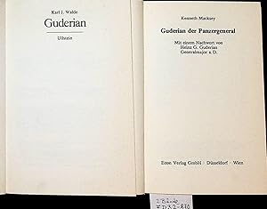 GUDERIAN, Heinz Wilhelm 2 Bände 1) Macksey, Kenneth: Guderian der Panzergeneral Mit Nachwort von ...