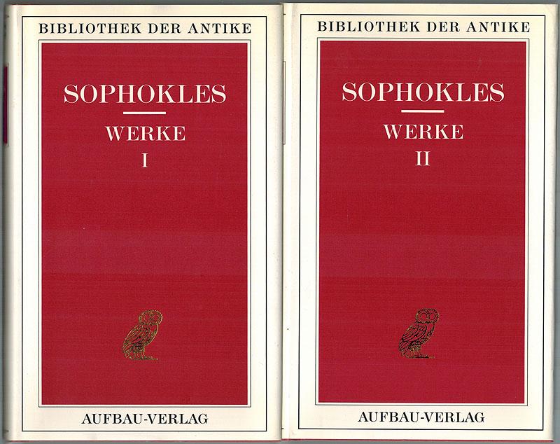 Werke in zwei Bänden: Band 1: Aias. Die Trachinierinnen. Antigone. König Oidipus. Elektra. Band 2: Philoktetes. Oidipus in Kolonos. Fragmente