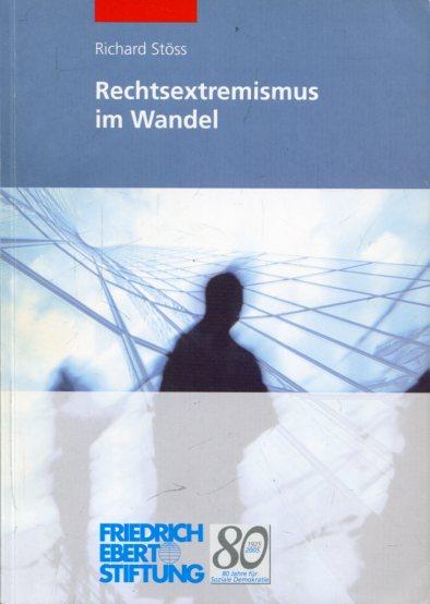 Rechtsextremismus im Wandel