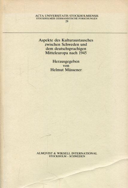 Aspekte des Kulturaustausches zwischen Schweden und dem deutschsprachigen Mitteleuropa nach 1945.