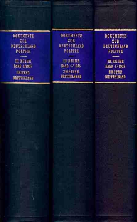 Dokumente zur Deutschlandpolitik. 3. Reihe, Bd. 3 / I-III: 1. Januar bis 31. Dezember 1957. 3 Bde.