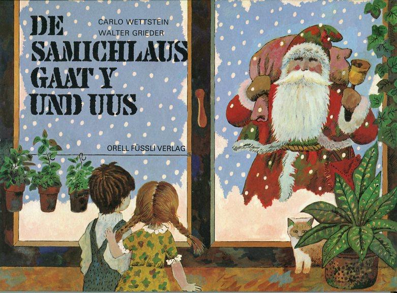 De Samichlaus gaat y und uus.