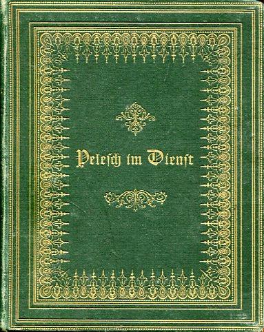 Pelesch im Dienst. Ein sehr langes Märchen für den Prinzen Heinrich XXXII. von Reuß.