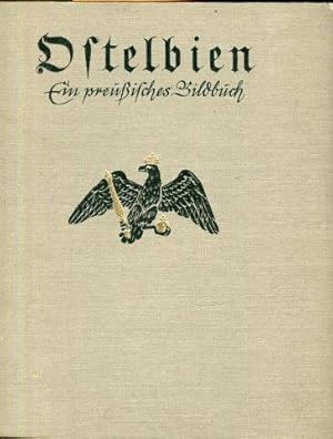 Ostelbien. Ein preußisches Bilderbuch.