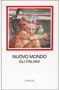 Nuovo mondo. Gli italiani 1492-1565