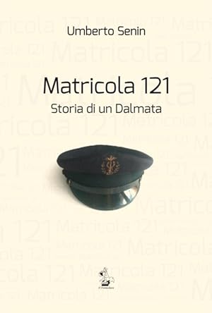 Matricola 121. Storia di un Dalmata