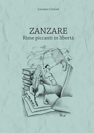 Zanzare. Rime piccanti in libertà.