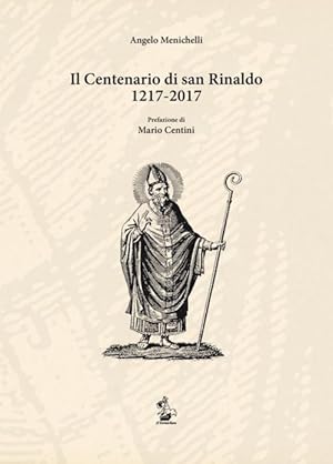 Il Centenario di san Rinaldo 1217-2017