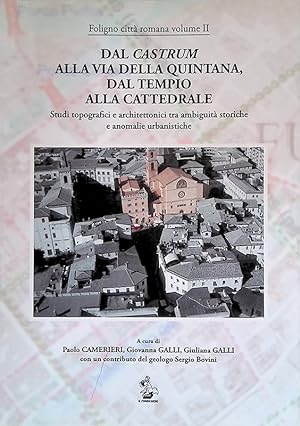 Dal Castrum alla via della Quintana, dal Tempio alla Cattedrale. Studi topografici e architettoni...