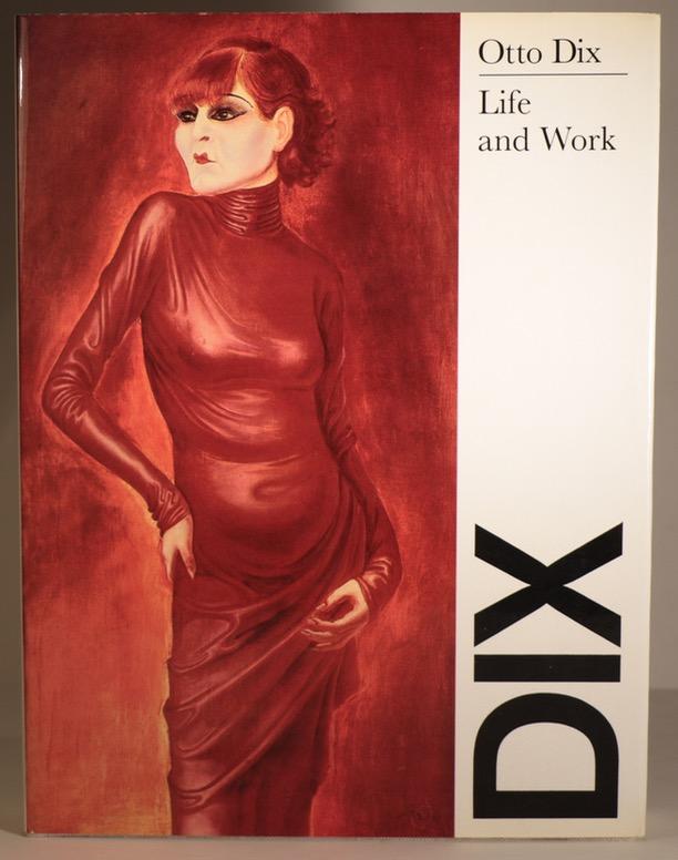 OTTO DIX: Life and Work.