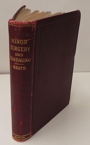 Heath's Manual of Minor Surgery and Bandaging