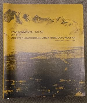 Environmental Atlas of the Greater Anchorage Area Borough, Alaska