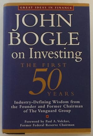 John Bogle on Investing: The First 50 Years