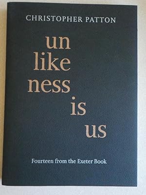 Unlikeness Is Us: Fourteen from the Exeter Book
