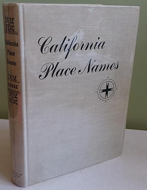 California Place Names: A Geographical Dictionary
