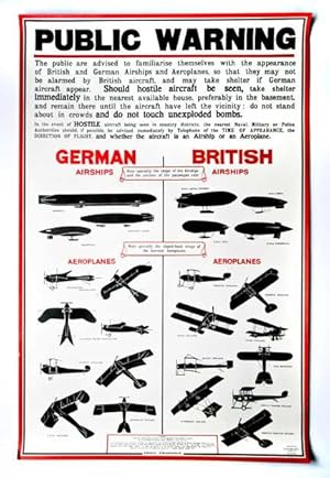 Public Warning. Poster für die Erkennung der deutschen wie der englischen Flugzeuge und Luftschif...