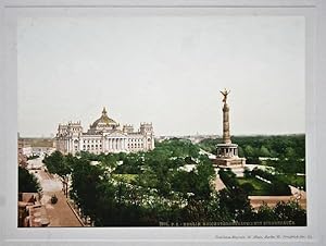 Berlin. Reichstagsgebäude mit Siegessäule (ca. 1900). Photochrom-Abzug; Bildformat: 16,0 x 22,2 c...