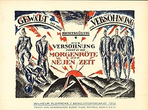 Gewalt ist nicht rechtsgültig. Nur Versöhnung (1919). Dreifarbige Original-Kreidelithografie. For...