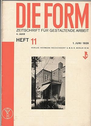 Die Form. Zeitschrift für gestaltende Arbeit. Für den Deutschen Werkbund herausgegeben von Dr. Wa...