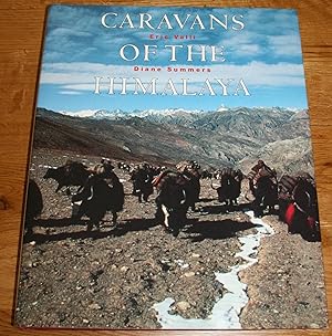 Caravans Of The Himalaya By Eric Valli Abebooks