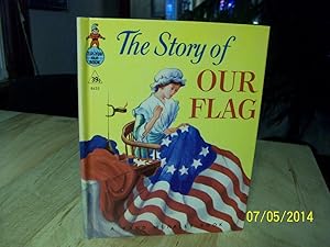 The Story of Our Flag