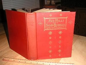 Ant-Hills and Soap-Bubbles (Author Signed)