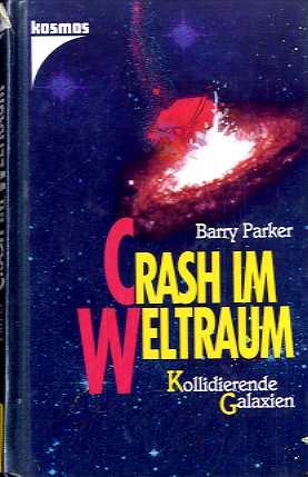 Crash im Weltraum - Kollidierende Galaxien