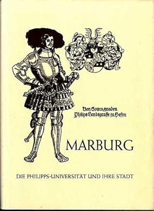 Marburg - Die Philipps-Universität und ihre Stadt