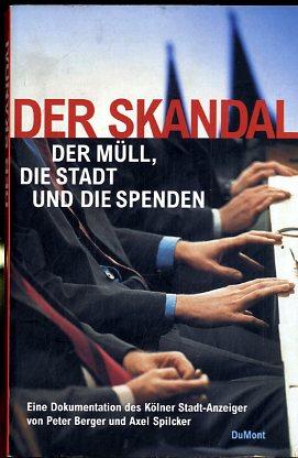 Der Skandal - Der Müll, die Stadt und die Spenden