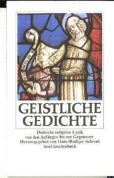 Geistliche Gedichte - Deutsche religiöse Lyrik von den Anfängen bis zur Gegenwart