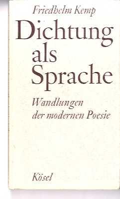 Dichtung als Sprache - Wandlung der modernen Poesie