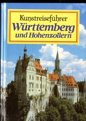 Württemberg und Hohenzollern - Kunstreiseführer