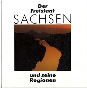 Der Freistaat Sachsen und seine Regionen